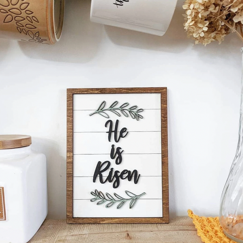 He is Risen Easter Wooden Sign