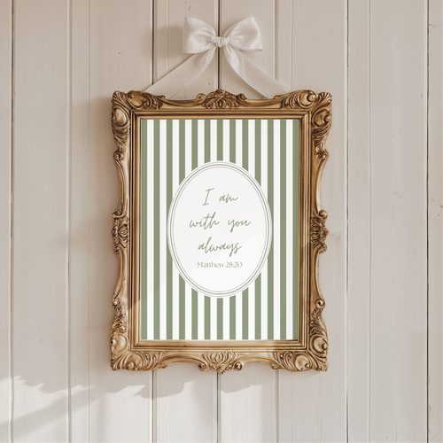 I am with you always Matthew 28:30 art print